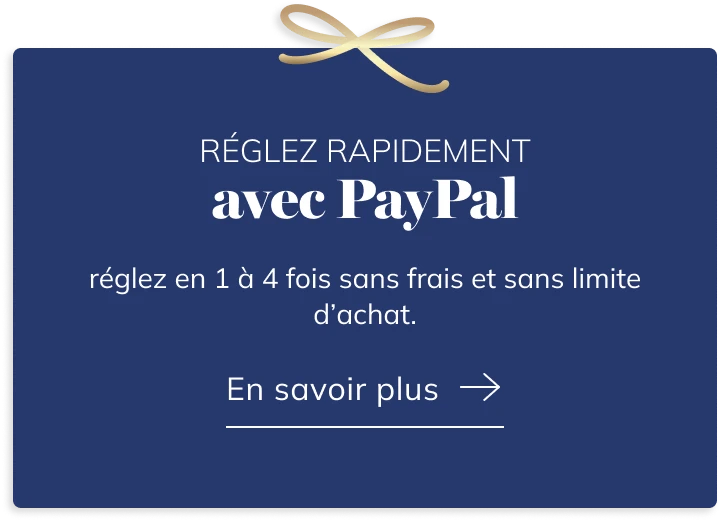 Réglez rapidement avec PayPal. Réglez en 1 à 4fois sans frais