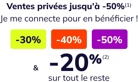 Ventes privées: jusqu'à -50% sur une sélection + -20% sur tout le reste