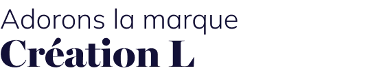 Adorons la marque Création L
